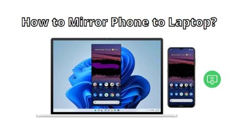 [Solved] How to Mirror Phone to Laptop with/without App?