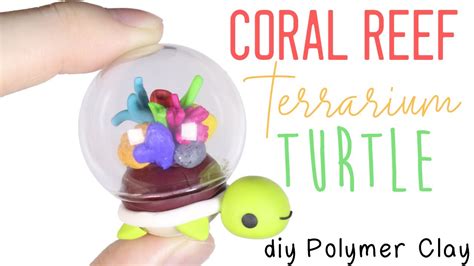 How to DIY Coral Reef Terrarium Turtle Polymer Clay Tutorial - YouTube