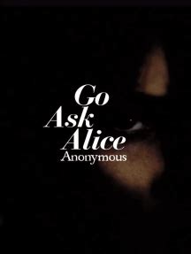 Go Ask Alice - Book - Read Online