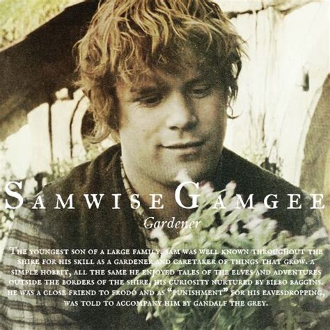 Samwise Gamgee Quotes About. QuotesGram