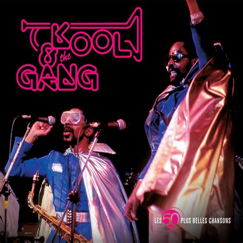 Kool & the Gang - The 50 Greatest Songs | iHeart