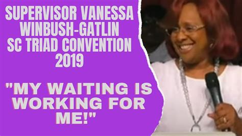 Supervisor Vanessa Winbush-Gatlin-"My Waiting Is Working For Me" (SC ...