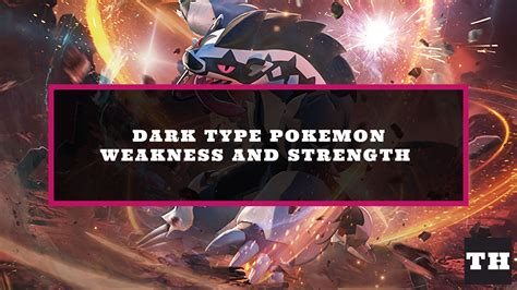 Dark Type Pokemon Weakness and Strength Chart - Try Hard Guides