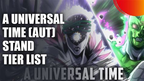 A Universal Time (AUT) Stand Tier List (November 2022)