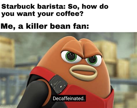 Killer bean > avengers endgame | Killer Bean | Know Your Meme