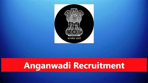 Anganwadi Recruitment 2024 – 10 Anganwadi Worker & Helper Posts