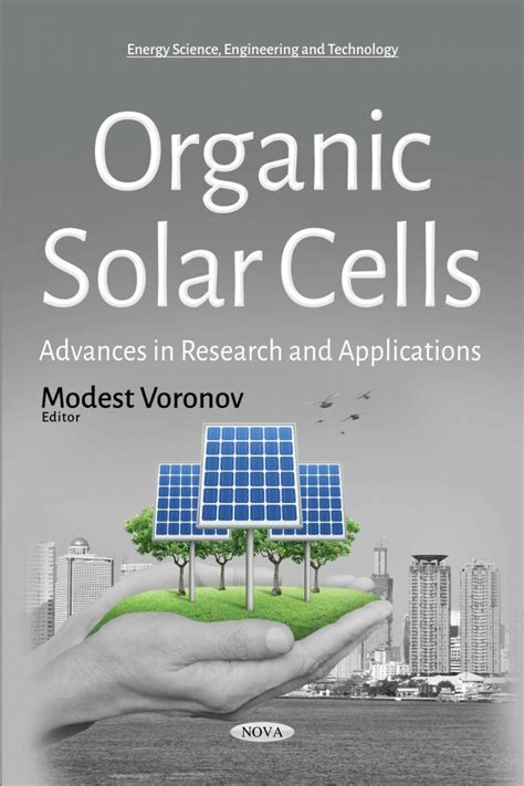 Organic Solar Cells: Advances in Research and Applications – Nova Science Publishers