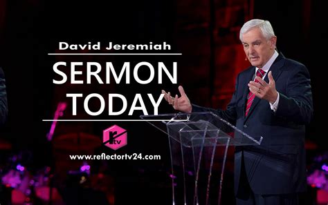 David Jeremiah Sermon 2022 Archives | Reflector TV