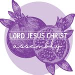 Lord Jesus Christ Assembly -- Indiana, PA -- Past Teachings