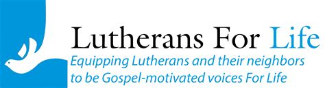 Lutherans For Life ... Our Mission - Lutherans For Life