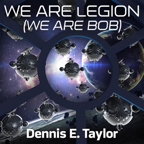 Stream We Are Legion (We Are Bob) by Dennis E. Taylor, Narrated by Ray Porter from Audible ...