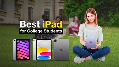 9 Best iPads for College Students in 2023 - Applavia