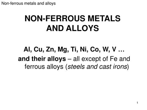 PPT - NON-FERROUS METALS AND ALLOYS PowerPoint Presentation, free download - ID:4494194