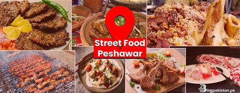 Peshawar Street Food Guide: 10 Must-Try Street Food Items