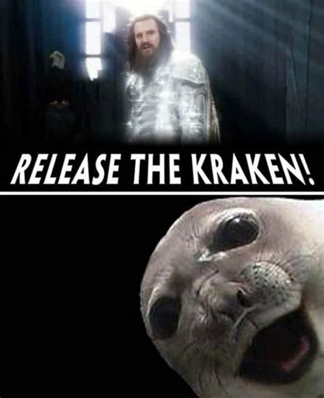 [Image - 44319] | Release The Kraken! | Know Your Meme