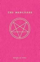 The Merciless by Danielle Vega — Reviews, Discussion, Bookclubs, Lists