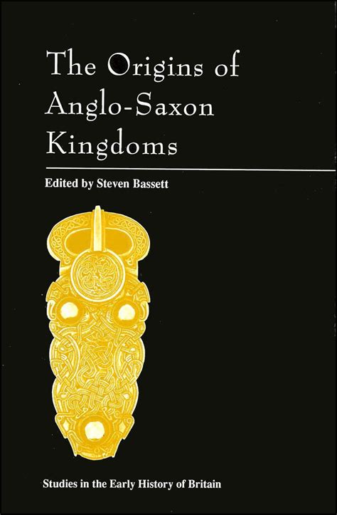 The Origins of Anglo-Saxon Kingdoms: Bassett, Steven: 9780718513672: Books - Amazon.ca