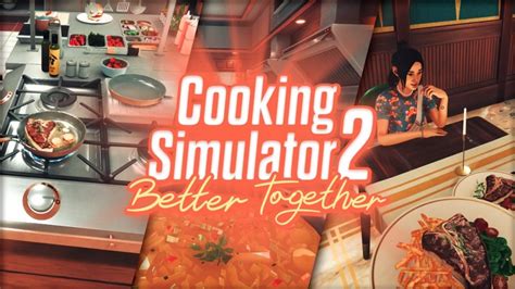 ข่าวเกม รีวิว ไกด์ บทสรุป สเปค ราคา Cooking Simulator 2 | GamingDose