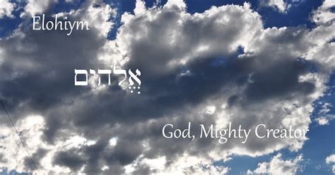 Theologos: The Names Of God: Elohim-God, Mighty Creator