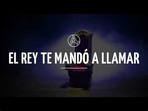 EL REY TE MANDO A LLAMAR VIDEO LETRA - YouTube