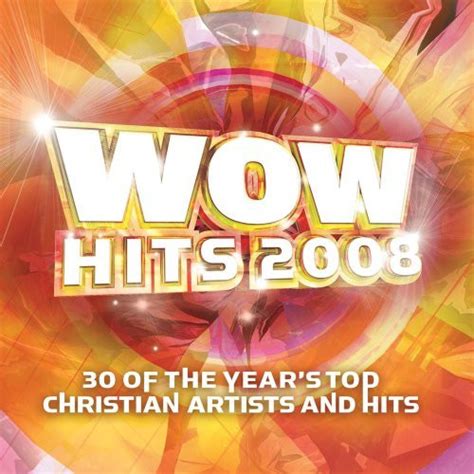 WOW Hits 2008 (30 Of The Year's Top Christian Artists And Hits) (2007, CD) | Discogs