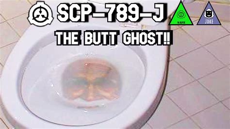 SCP-789-J The Butt Ghost!! - The Butt Ghost Eats Your BUTT If You Don't Wipe! - YouTube