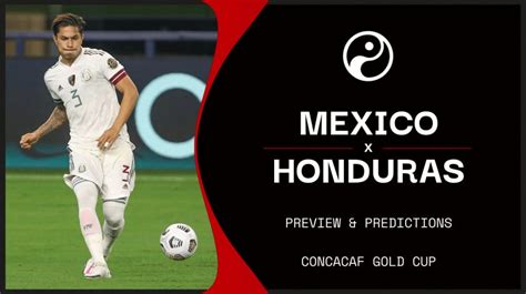 Mexico vs Honduras live stream, predictions & team news | Gold Cup