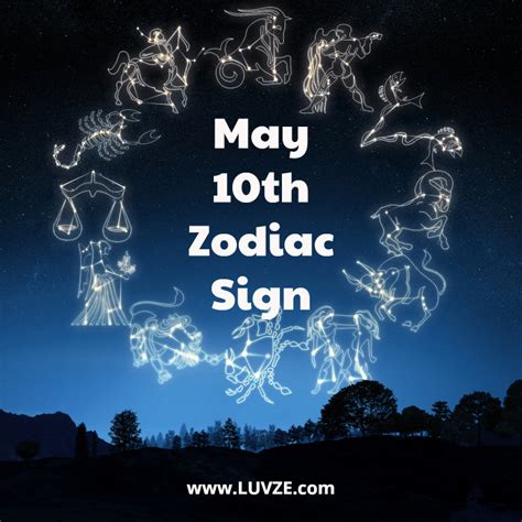 May 10 Zodiac Sign: Birthday Horoscope, Personality, Love, Compatibility