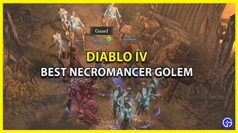 Diablo 4 Best Golem - Which Necromancer Summon To Pick?