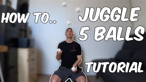 Learn How to JUGGLE 5 BALLS - Tutorial - YouTube