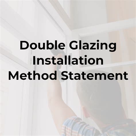 Double Glazing Installation Method Statement - Safety Place
