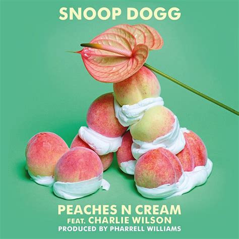 Snoop Dogg - Peaches N Cream (ft Charlie Wilson)