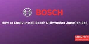 How to Easily Install Bosch Dishwasher Junction Box