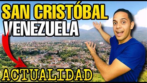 Así está SAN CRISTÓBAL, VENEZUELA 🇻🇪 en este 2022 *Me Lleve Una Gran ...