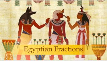 Ancient Egyptian Fractions by The Stellar Classroom | TpT