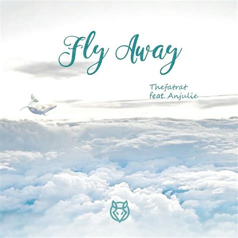 Fly Away - Thefatrat ft. Anjulie