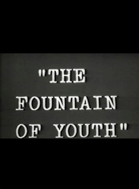 The Fountain of Youth (film) - Alchetron, the free social encyclopedia