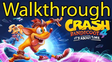 Crash Bandicoot 4 Walkthrough [Complete Game] - Story Levels & Bosses ...