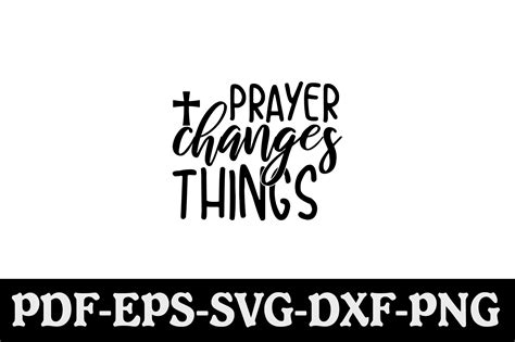 Prayer Changes Things Svg Graphic by creativekhadiza124 · Creative Fabrica