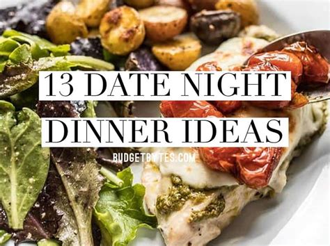 13 Date Night Dinner Ideas for Valentine's Day and Beyond - Budget Bytes