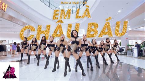 [Vũ Điệu Lấp Lánh] Em Là Châu Báu – TLinh x MCK x CB Dance By B-Wild ...