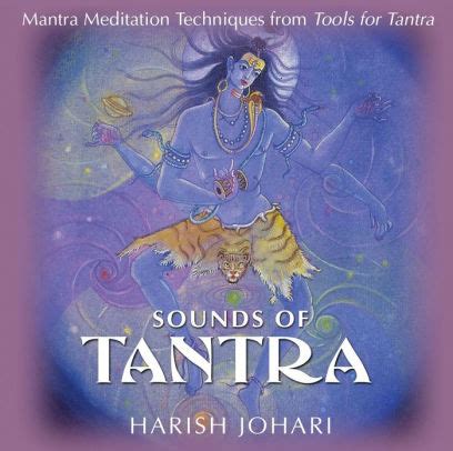 Sounds of Tantra: Mantra Meditation Techniques from Tools for Tantra by ...