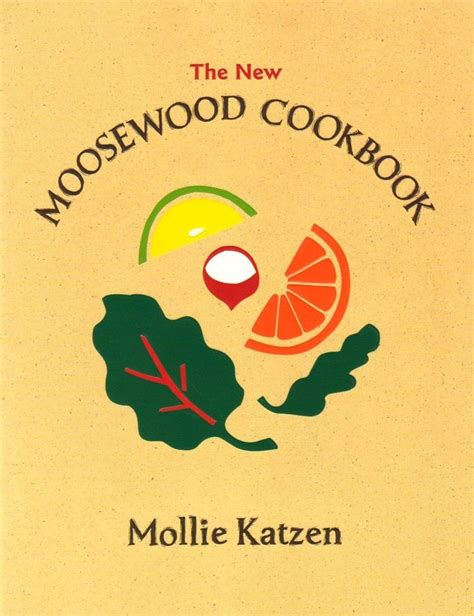 Our Favorite Recipes from The Moosewood Cookbook | Cookbook, Vegetarian cookbook, Books