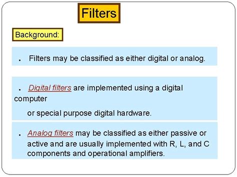 Digital Filters Realtime Digital Signal Processing Filters Background