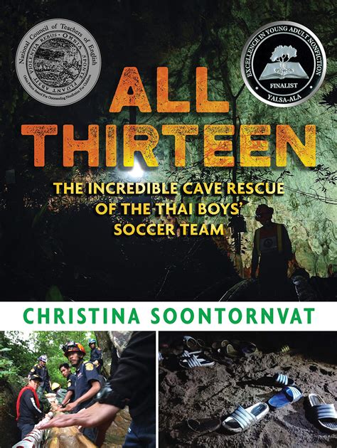 All Thirteen: The Incredible Cave Rescue of the Thai Boys’ Soccer Team ...