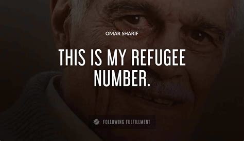 The Best Omar Sharif Quotes