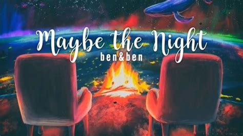 Maybe the night by Ben&Ben Lyric Video - YouTube