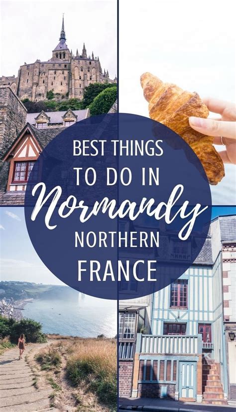 Best things to do in Normandy, Northern France. Activities, places to see and history to visit ...