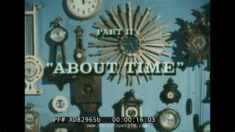 ABOUT TIME ” 1962 BELL SYSTEM SCIENCE SERIES FILM w/ DR. FRANK BAXTER ...