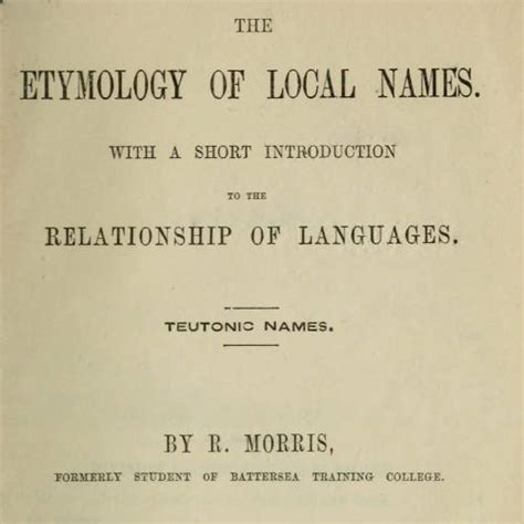 The Abridged Version of "The Etymology of Local Names": With a short introduction to the ...